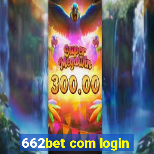 662bet com login